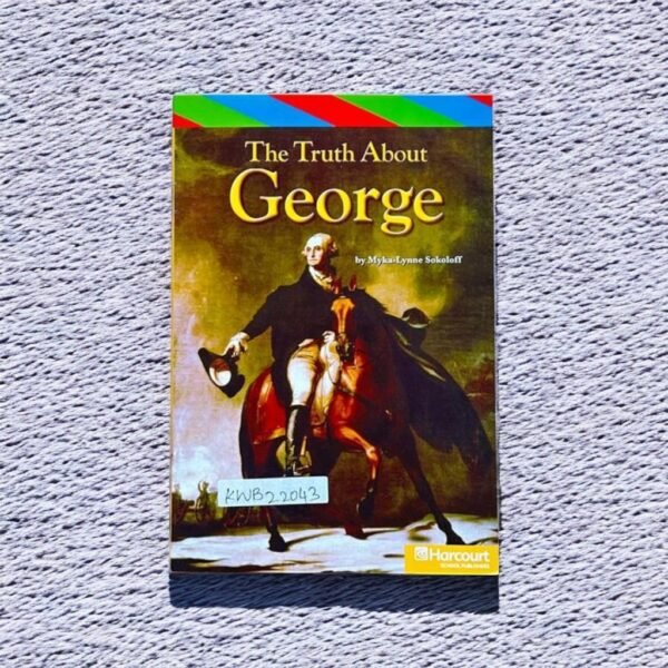 The Truth About George_Myka_Lynne Sokoloff_KWB22043