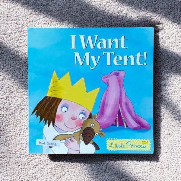 I Want My Tent!_Tony Ross_KWB22096