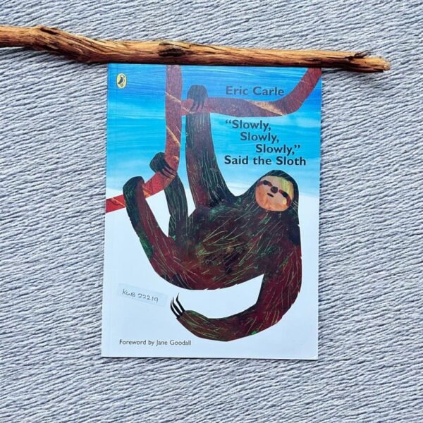 "Slowly,Slowly,Slowly,"Said The Sloth_Eric Carle_KWB22219