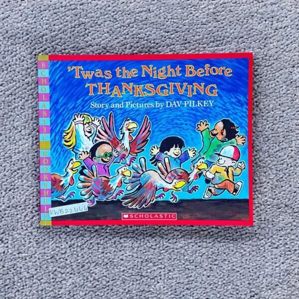 Twas The Night Before Thanks Giving_Dav Pilkey_KWB22444
