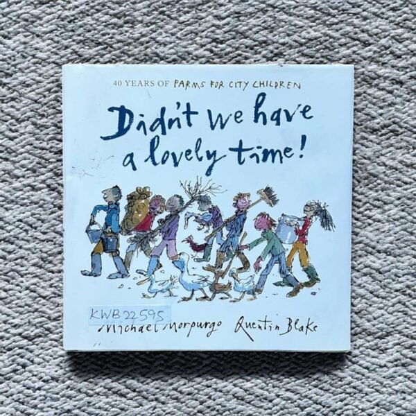 Didn't We Have A Lovely Time!_Quentin Blake_KWB22595