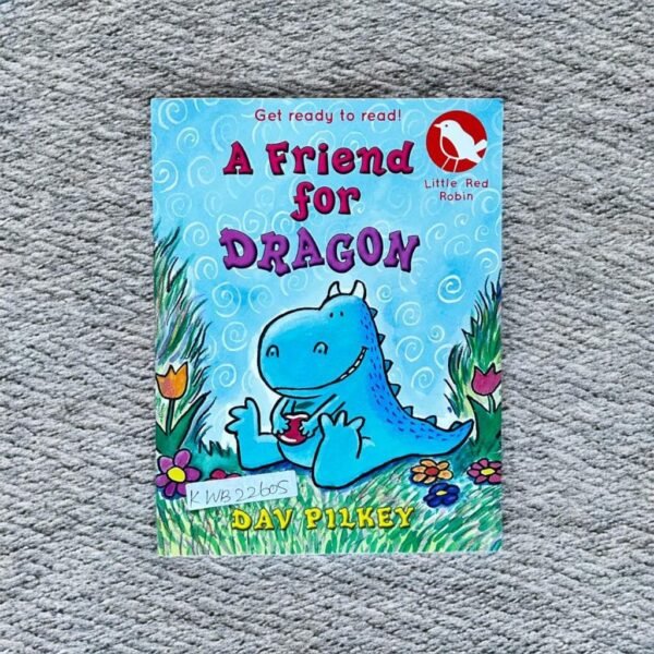 Get Ready To Read!_A Friend For Dragon_Dav Pilkey_KWB22605