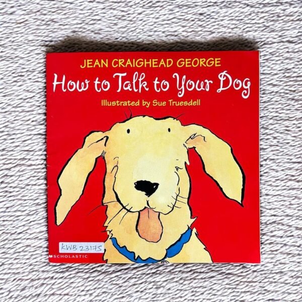 How To Talk To Your Dog_Sue Truesdell_KWB23175