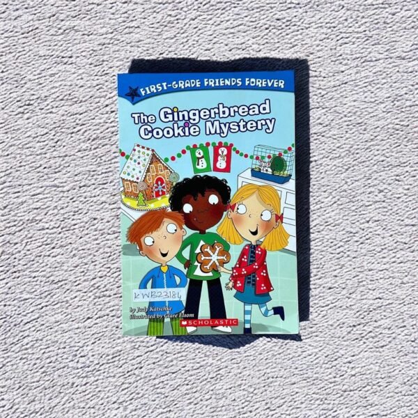 First-Grade Friends Forever_The Gingerbread Cookie Mystery_Clare Elsom_KWB23184