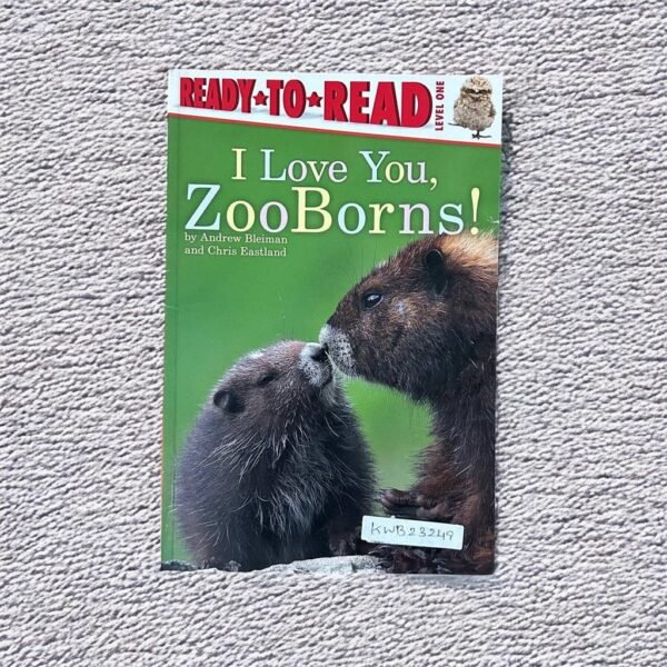 Ready To Read_I Love You,Zoo Borns!_Andrew Bleiman_KWB23249
