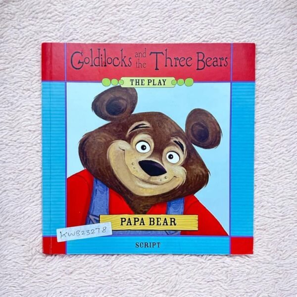 Goldilocks And The Three Bears The Play Papa Bear_Kelly Light_KWB23278