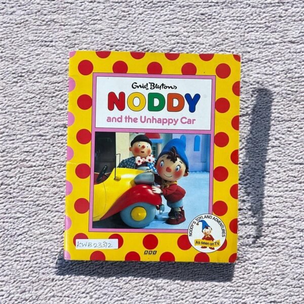 Noddy And The Unhappy Car_Enid Blyton_KWB23312