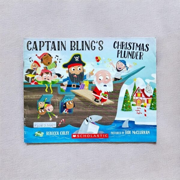 Scholastic_Captain Bling's Christmas Plunder_Rebecca Colby_KWB23467