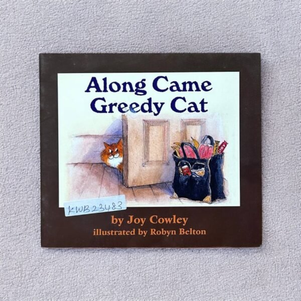 Along Came Greedy Cat_Joy Cowley_KWB23483