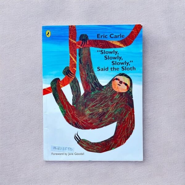 "Slowly,Slowly,Slowly,"Said The Sloth_Eric Carle_KWB23550