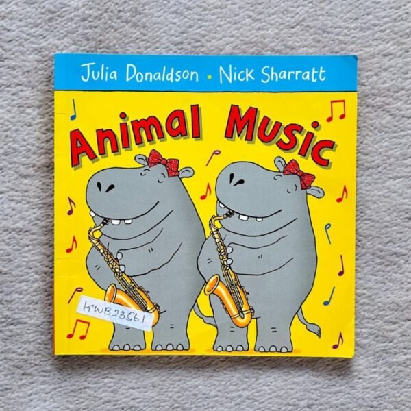 Animal Music_Julia Donaldson_KWB23561