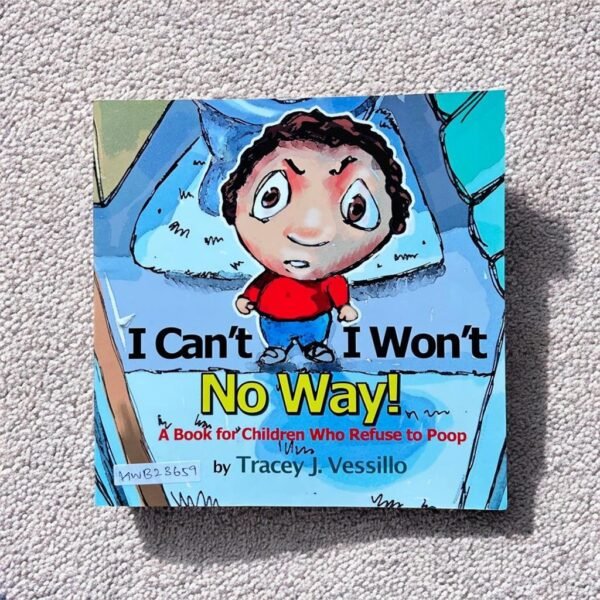 I Can't I Won't No Way!_Tracey J.Vessillo_KWB23659