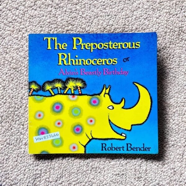 The Preposterous Rhinoceros Or Alvin's Beastly Birthday_Robert Bender_KWB23660