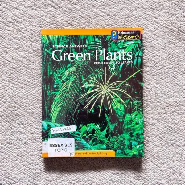 Science Answers_Green Plants From Roots To Leaves_Heinemann_KWB23667