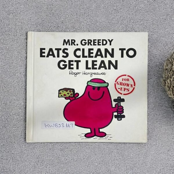 Mr.Greedy Eats Clean To Get Lean_Roger Hargreaves_KWB23687