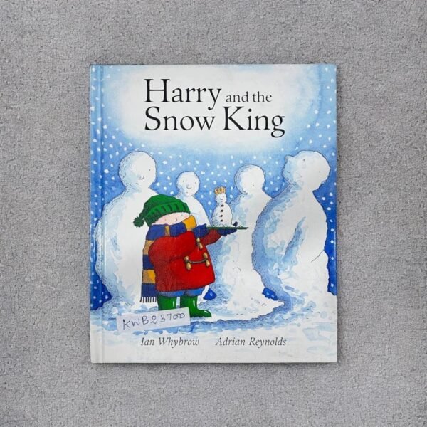 Harry And The Snow King_Ian Whybrow_KWB23700