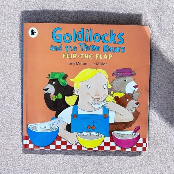 Goldilocks And The Three Bears_Flap Book_Tony Mitton_KWB23749