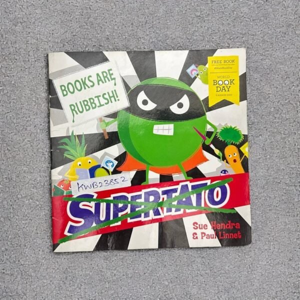 Books Are Ruuish Supertato_Sue Hendra_KWB23852