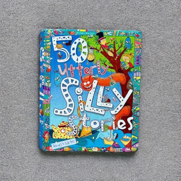 50 Utterly Silly Stories_Miles Kelly_KWB23870