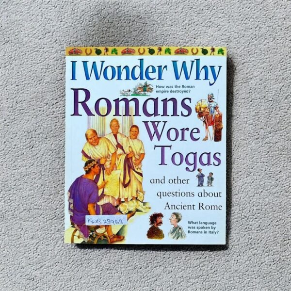 I Wonder Why Roman Wore Togas_Kingfisher_KWB23963