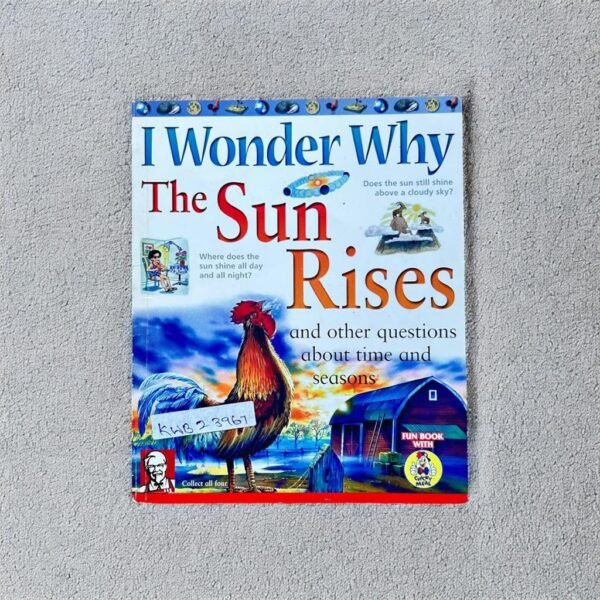 I Wonder Why The Sun Rises And Other Questions Abot Time And Seasons_Kingfisher_KWB23967