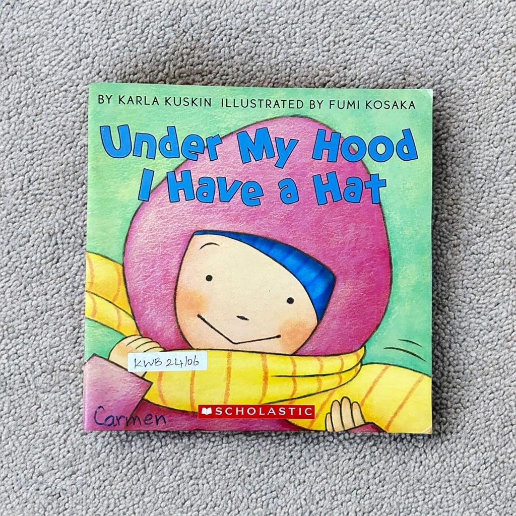 Scholastic_Under My Hood I Have A Hat_Karla Kuskin_KWB24106
