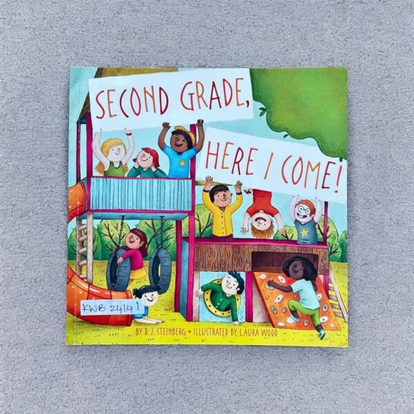 Second Grade,Here I Come!_D.J.Stenberg_KWB24141