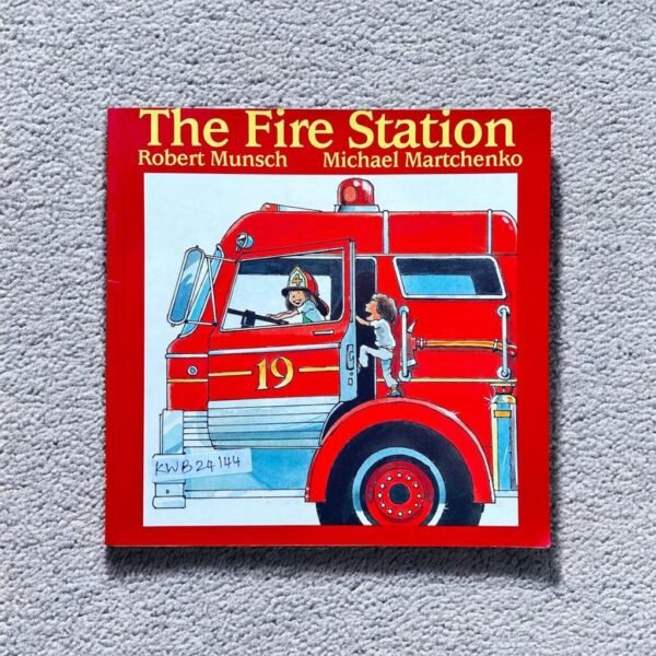 The Fire Station_Robert Munsch_KWB24144