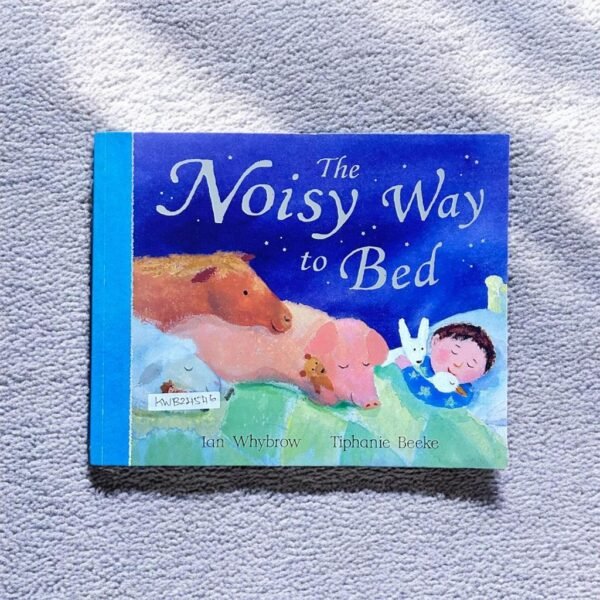 The Noisy Way To Bed_Ian Whybrow_KWB24546