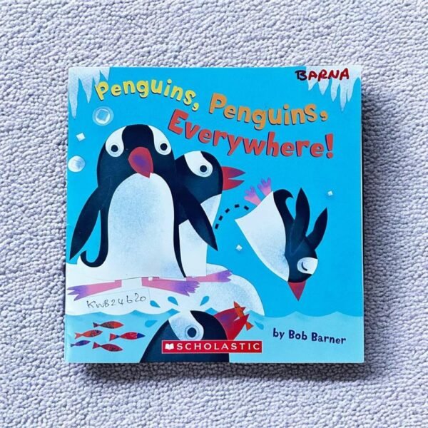 Scholastic_Penguins,Penguins,Everywhere!_Bob Barner_KWB24620