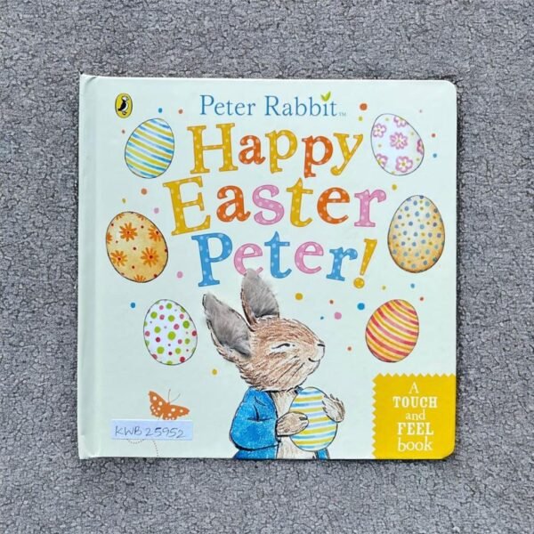 Peter Rabbit_Happy Easter Peter!_Touch And Feel_Beatrix Potter_KWB25952