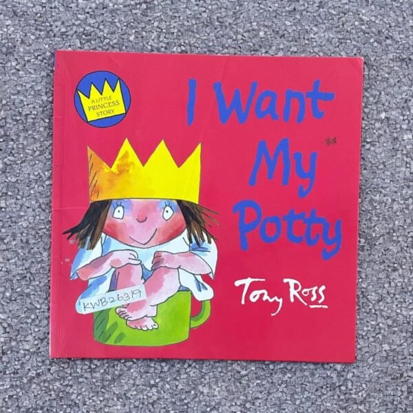 I Want My Potty_Tony Ross_KWB26319