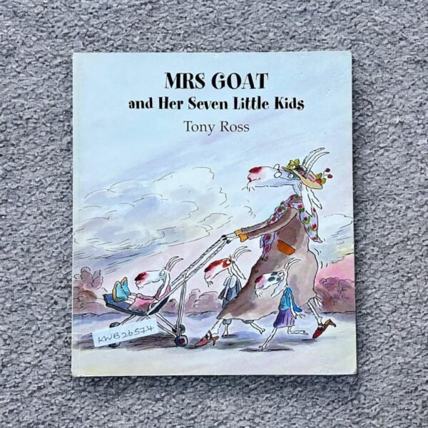 Mrs Goat And Her Seven Little Kids_Tony Ross_KWB26574