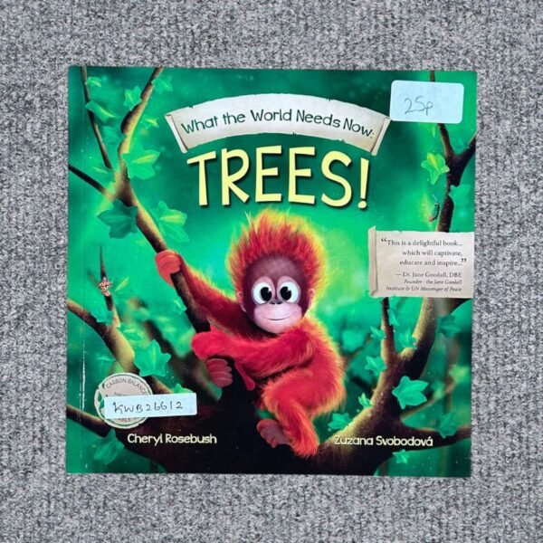 What The World Needs Now_Trees!_Cheryl Rosebush_KWB26612