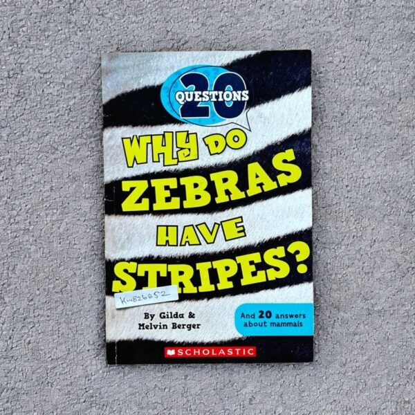 20 Questions_Why Do Zebras Have Stripes?_Scholastic_KWB26652