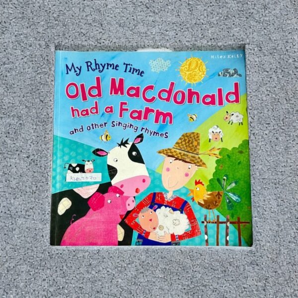 My Rhyme Time_Old Macdonald Had A Farm And Other Singing Rhymes_Miles Kelly_KWB27070