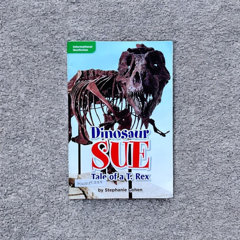 Informational Nonfiction_Dinosaur Sue Tale Of A T.Rex_Stephanie Cohen_KWB27239