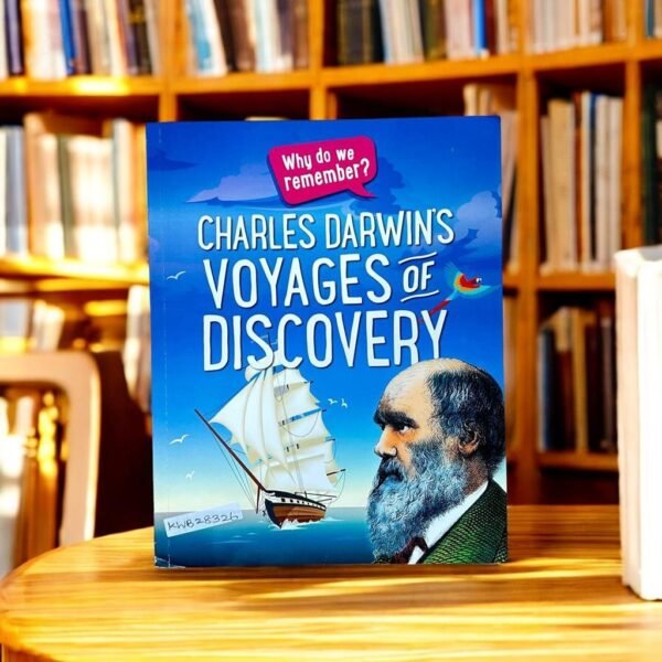 Charles Darwin's Voyage's Of Discovery_Izzi Howell_KWB28326