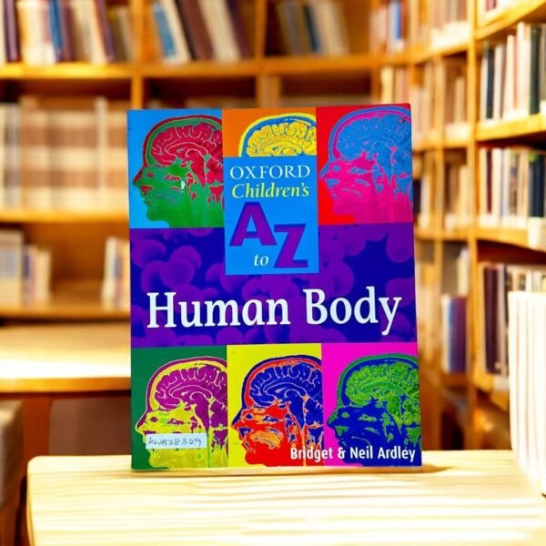 Oxford Children's A To Z_Human Body _Bridget _KWB28329