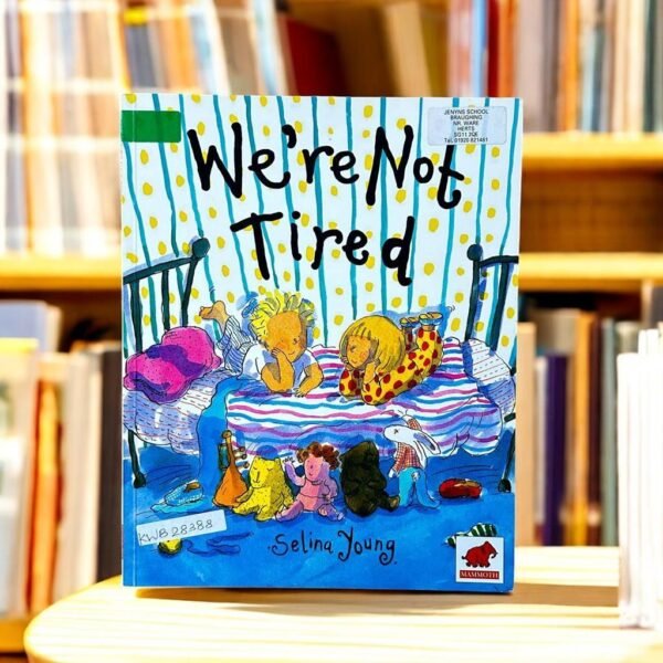 We're Not Tired_Selina Young_KWB28388