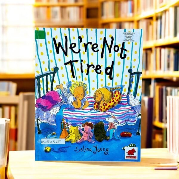 We're Not Tired_Selina Young_KWB28389