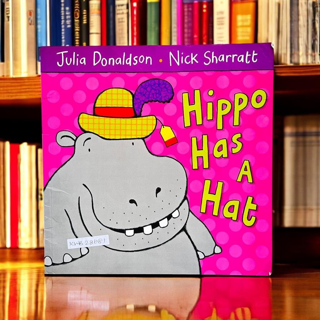 Hippo Has A Hat_Julia Donaldson_KWB28681