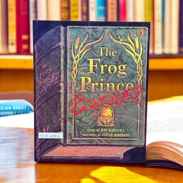 The Frog Prince Coutinued _Jon Scieszka _KWB28716