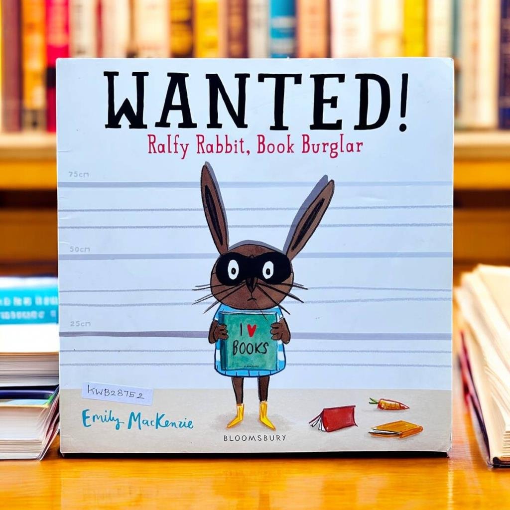 Wanted!Ralfy Rabbit,Book Burglar_Emily MacKenzie_KWB28752