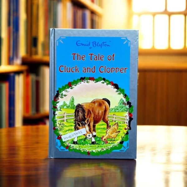 The Tale Of Cluck And Clopper_Enid Blyton_KWB29033