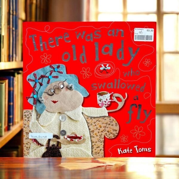 There Was An Old Lady Who Swallowed A Fly_Kate Toms_KWB29138