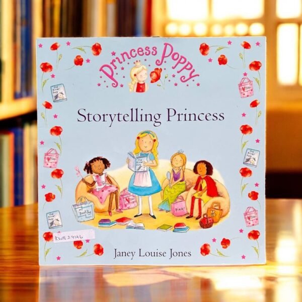 Princess Poppy_Storytelling Princess_Janey Louise Jones_KWB29146