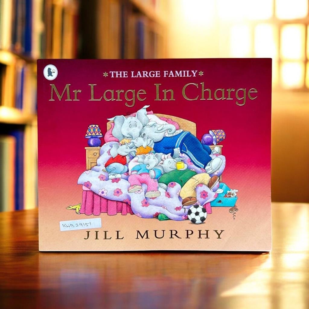The Large Family_Mr Large In Charge _Jill Murphy_KWB29151