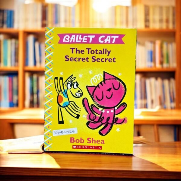 Scholastic_Ballet Cat_The Totally Secret Secret _Scholastic_KWB29505