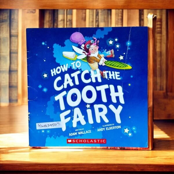 Scholastic_How To Catch The Tooth Fairy _Scholastic_KWB29507